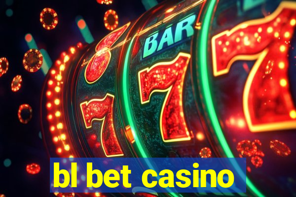 bl bet casino